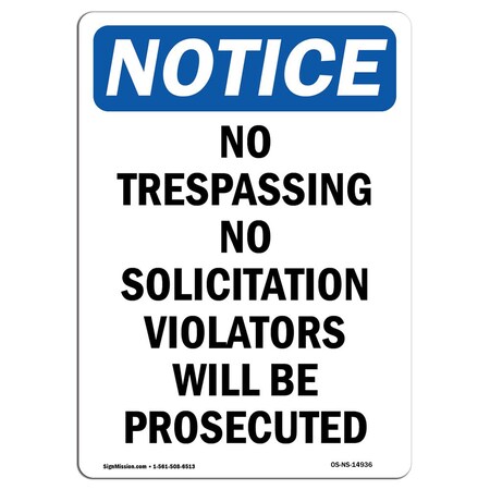 Signmission OSHA Notice Sign, 24" H, 18" W, No Trespassing No Solicitation Sign, Portrait, NS-D-1824-V-14936 OS-NS-D-1824-V-14936